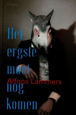 Het ergste moet nog komen, door Alfons Lammers
