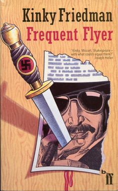 Frequent Flyer by Kinky Friedman