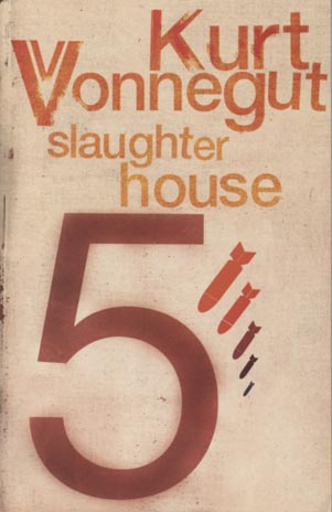 sLAUGHTERHOUSE 5 BY kURT vONNEGUT